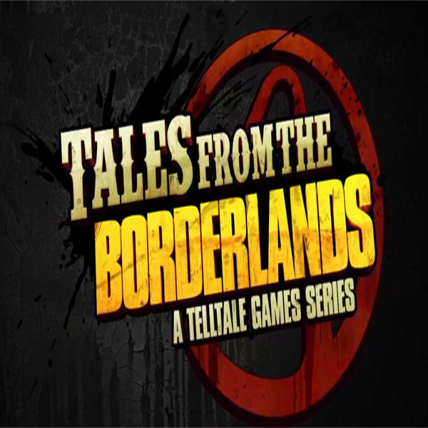 Tales From The Borderlands